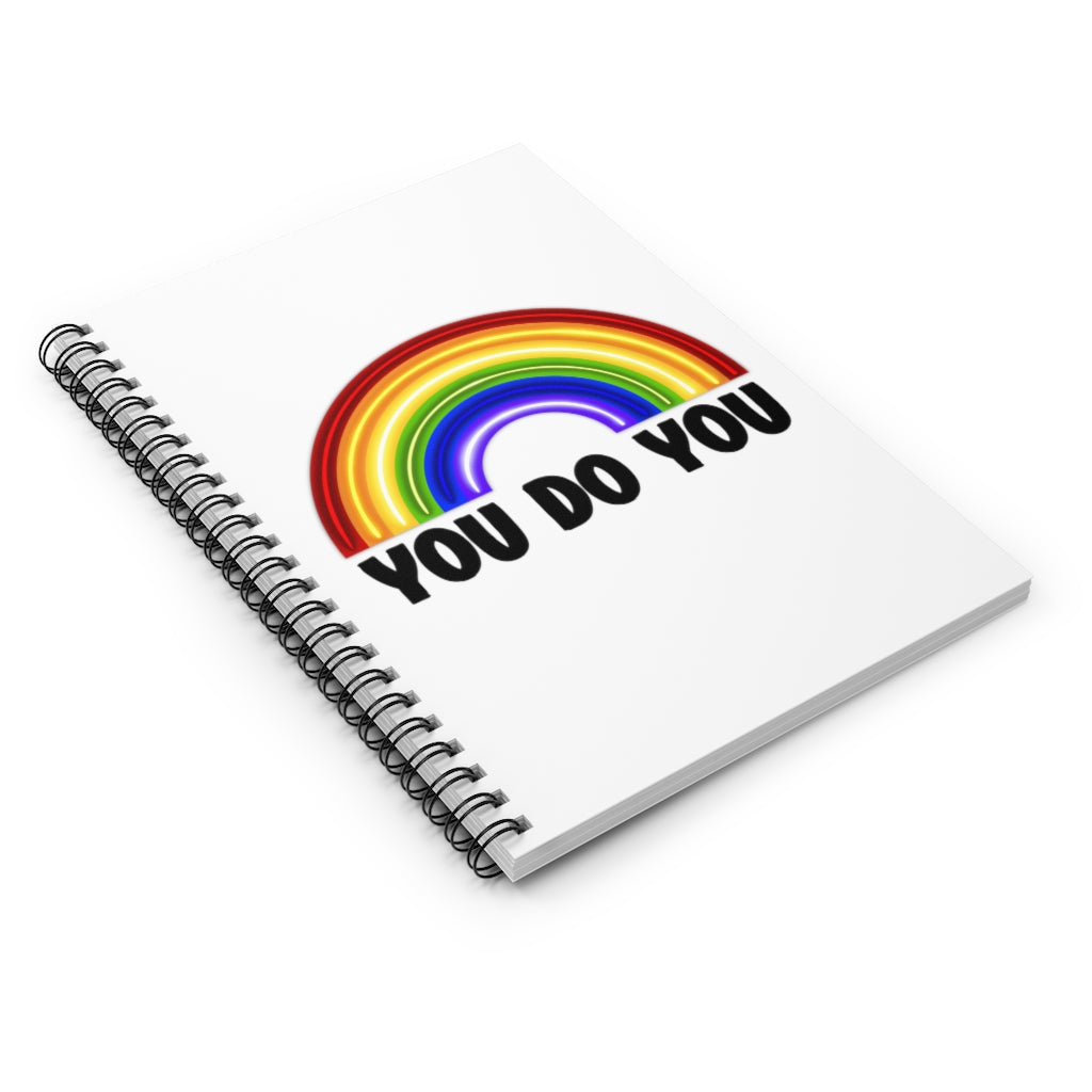 You Do You | Gay Pride | Spiral Notebook | Ruled Line | Journal