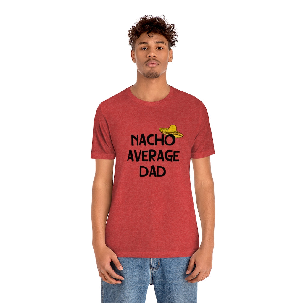 nacho average dad shirt