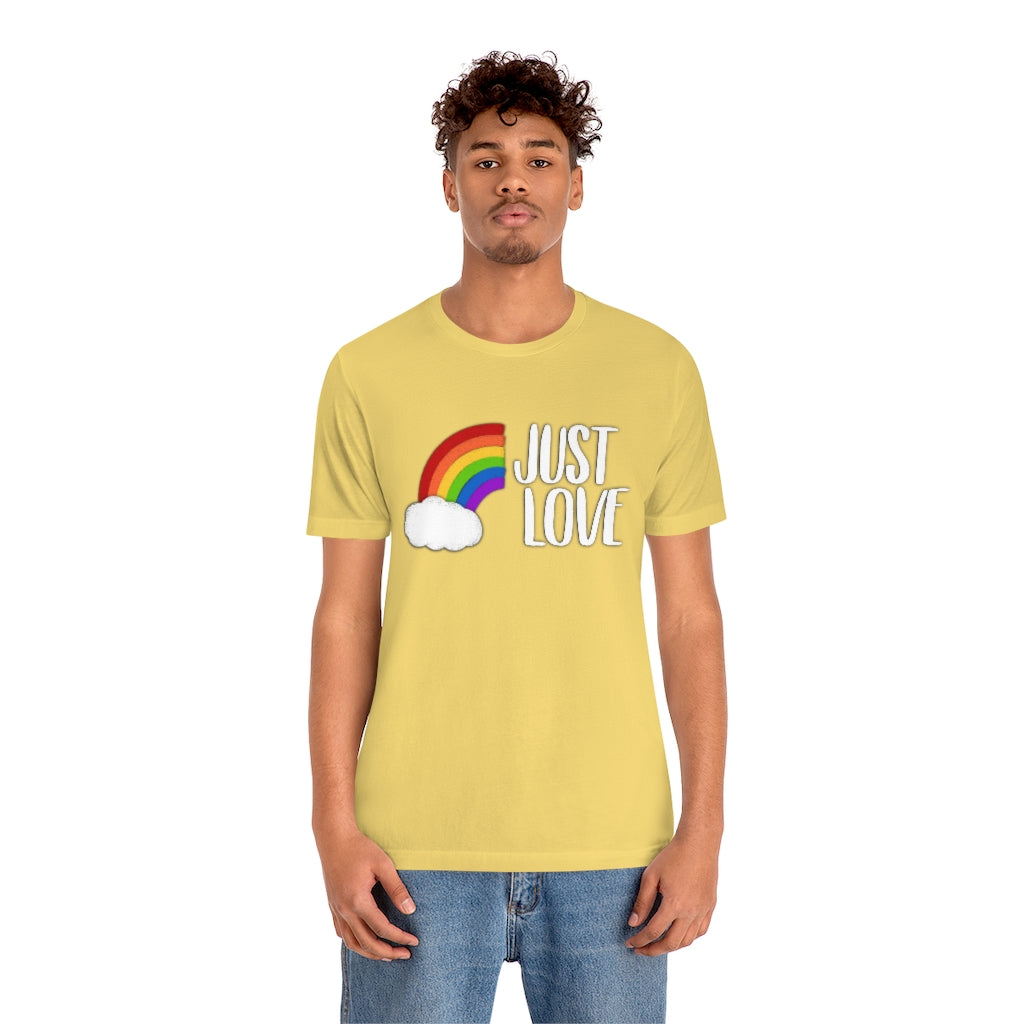 Just Love | Gay Pride | Short Sleeve Tee