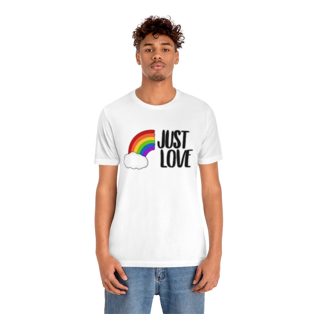 Just Love | Gay Pride | Short Sleeve Tee