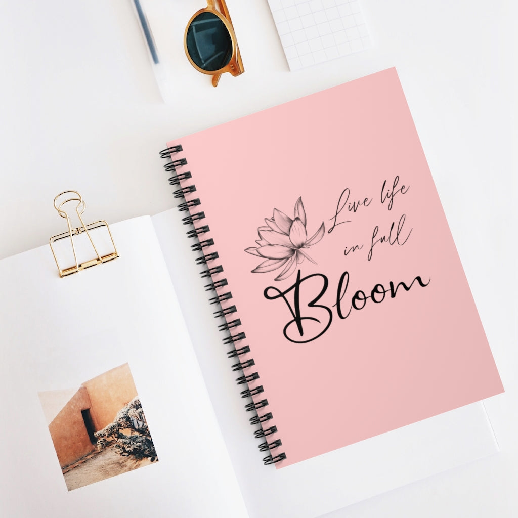 Live Life in Full Bloom | Motivational Journal | Spiral Notebook