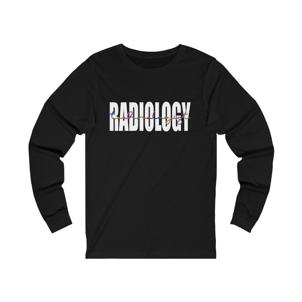 Radiology Technologist long sleeve tshirt. Black.