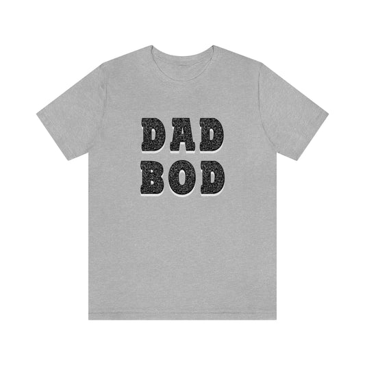 Dad Bod T-shirt. Heather Gray.