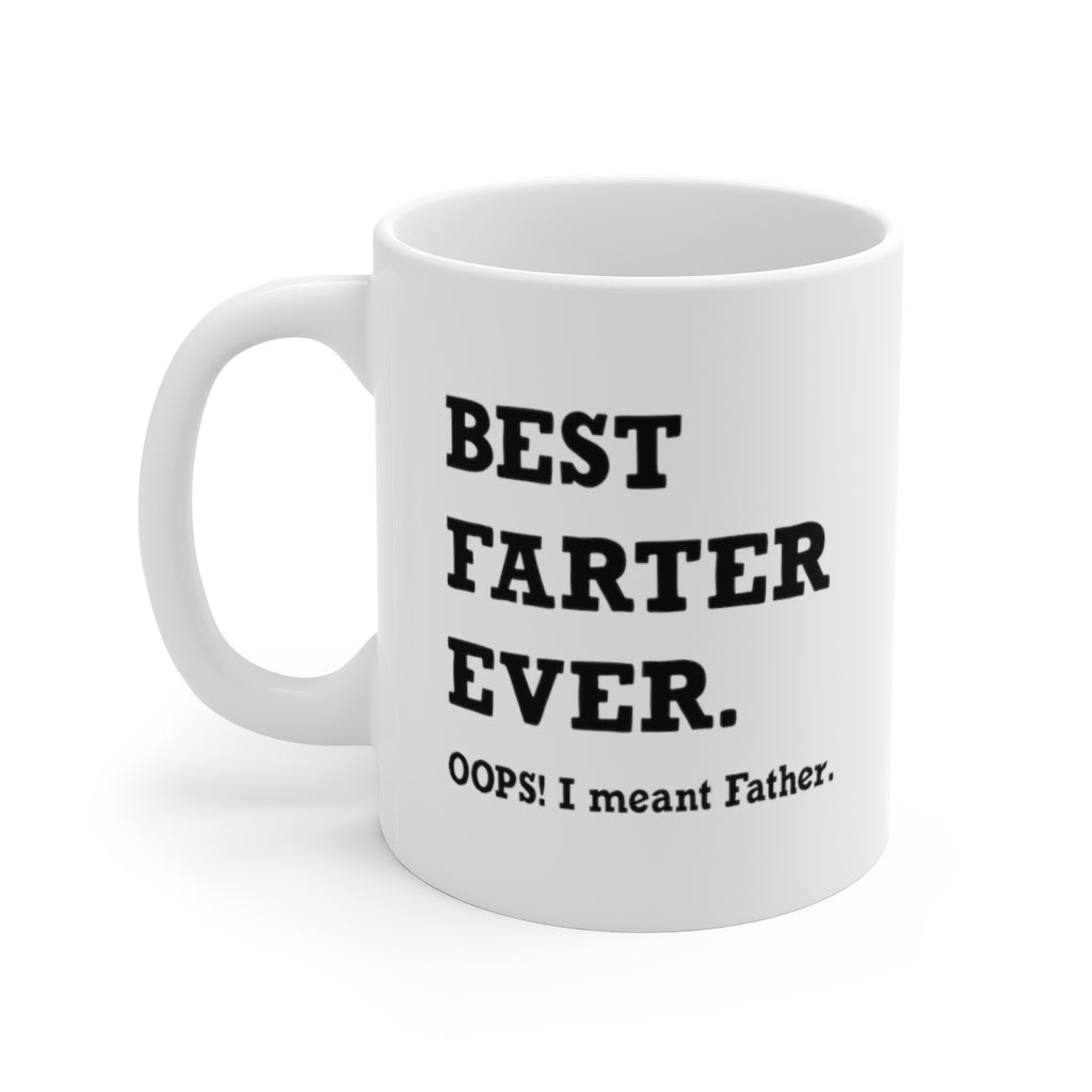 Best Farter Ever | Best Father | Coffee Mug