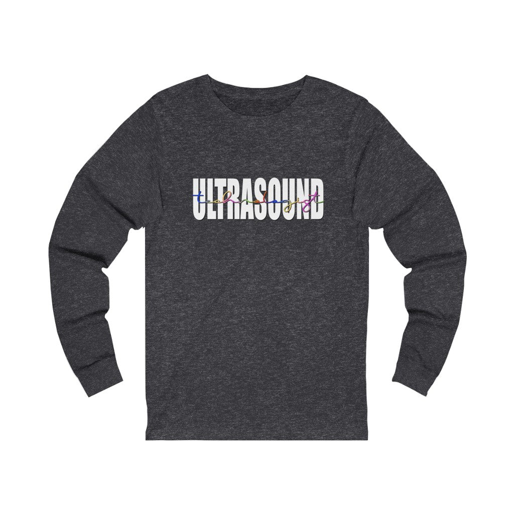 Ultrasound Technologist long sleeve tshirt. Dark Heather Gray.