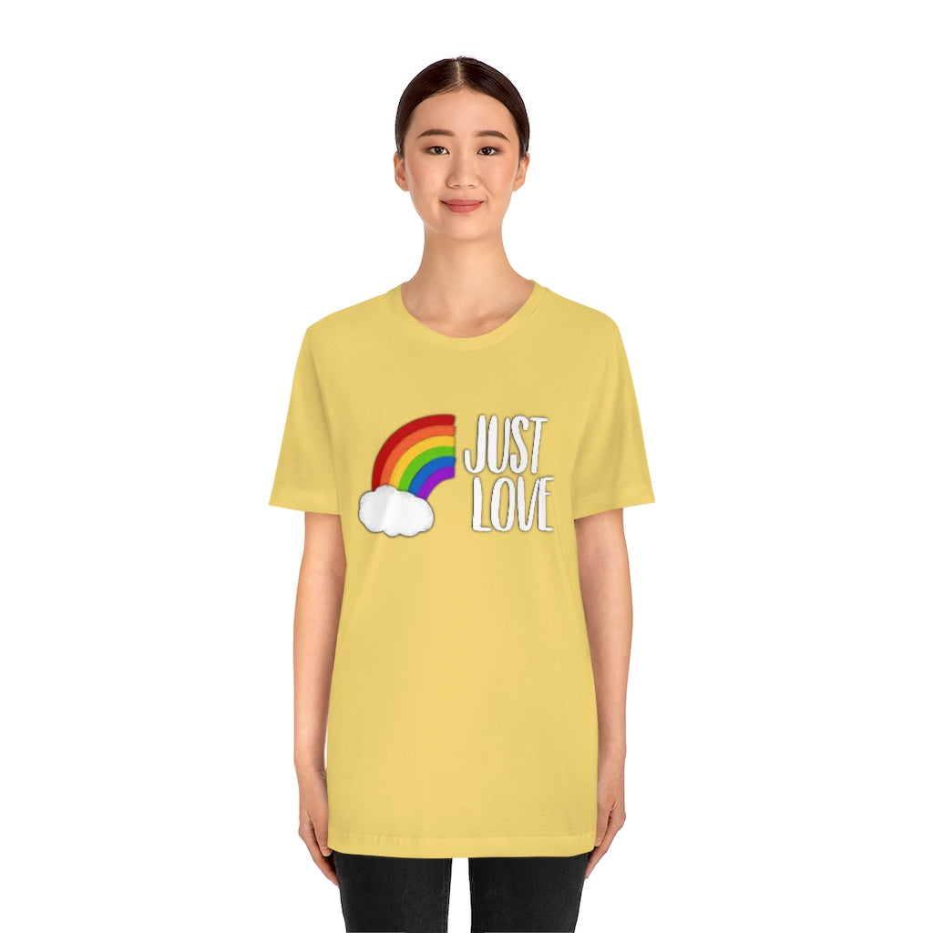 Just Love | Gay Pride | Short Sleeve Tee