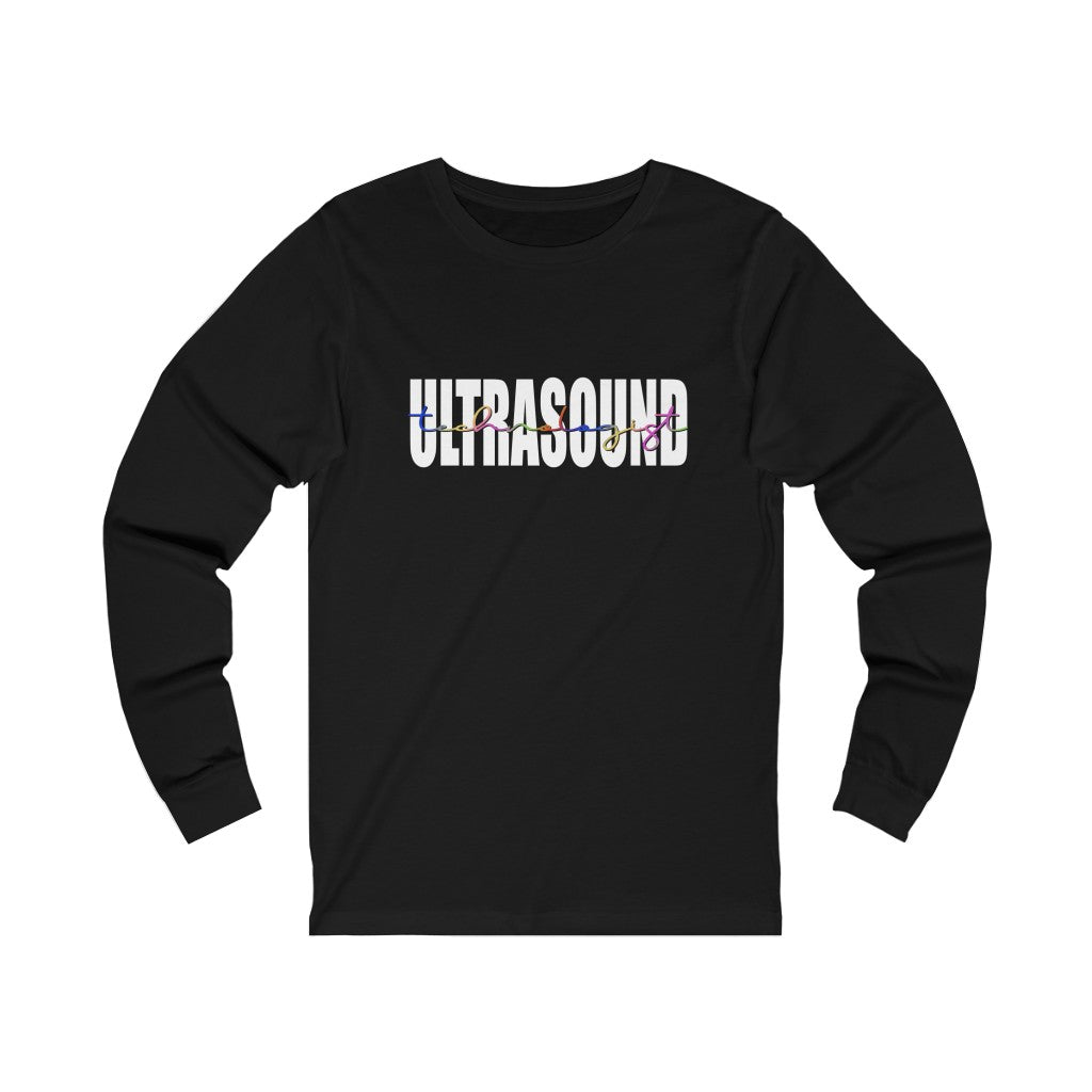 Ultrasound Technologist long sleeve tshirt. Black.