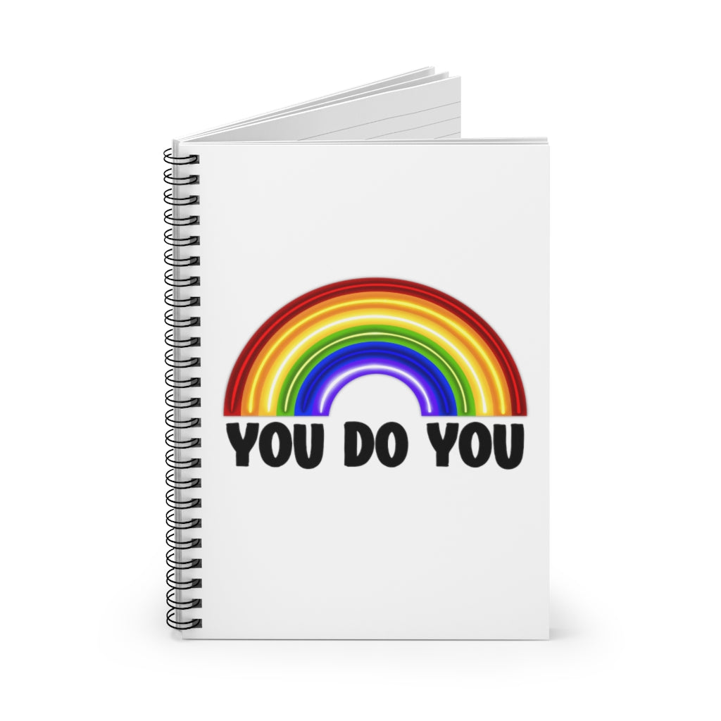 You Do You | Gay Pride | Spiral Notebook | Ruled Line | Journal