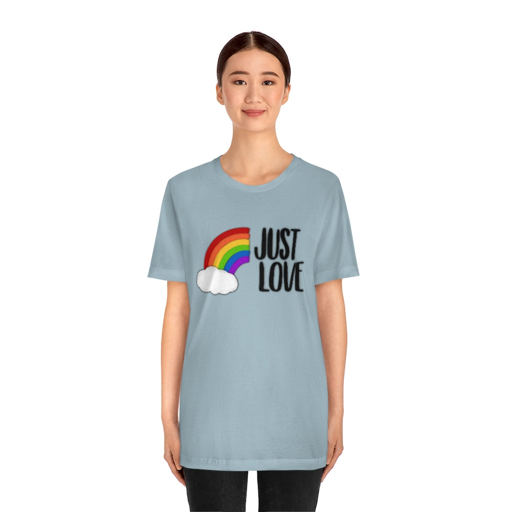 Just Love | Gay Pride | Short Sleeve Tee