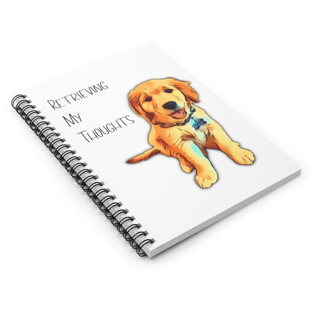 Retrieving my Thoughts | Golden Retriever | Spiral Notebook