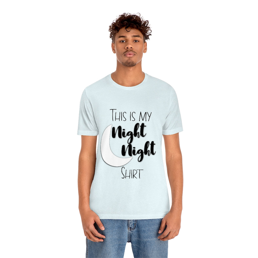 Night Night Unisex | Short Sleeve Tee