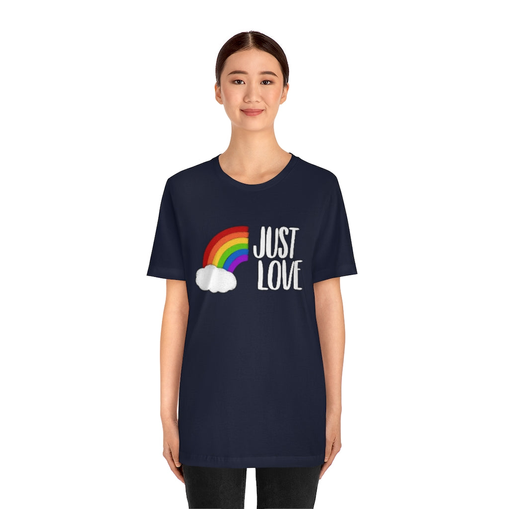 Just Love | Gay Pride | Short Sleeve Tee