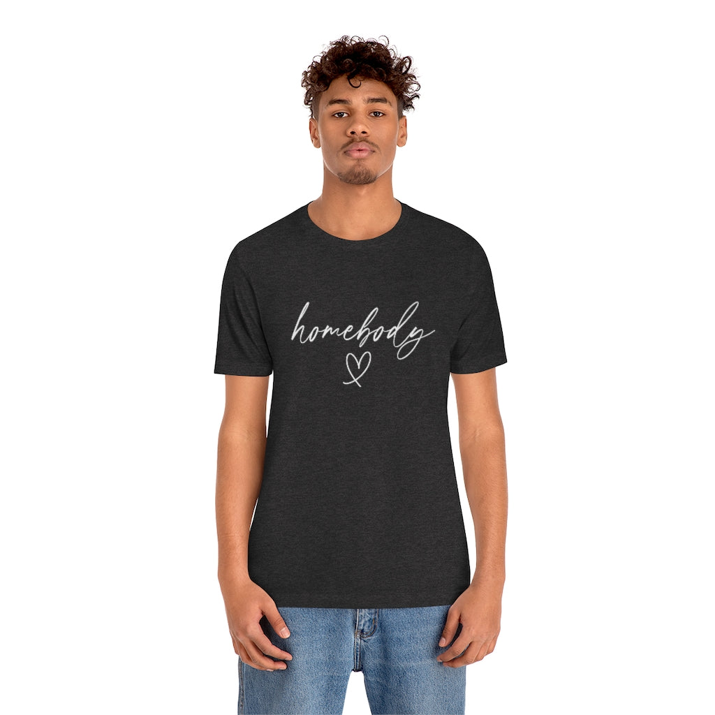 Homebody | Short Sleeve Tee