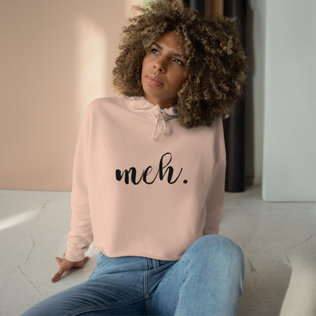 Meh | Crop Hoodie