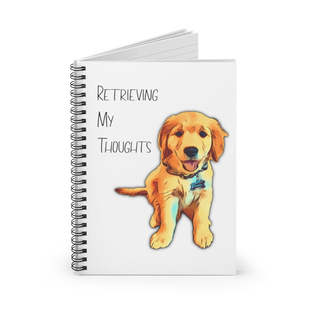 Retrieving my Thoughts | Golden Retriever | Spiral Notebook