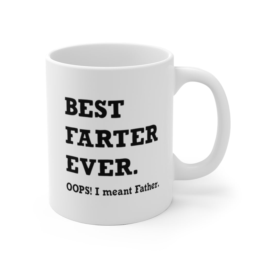 Best Farter Ever | Best Father | Coffee Mug