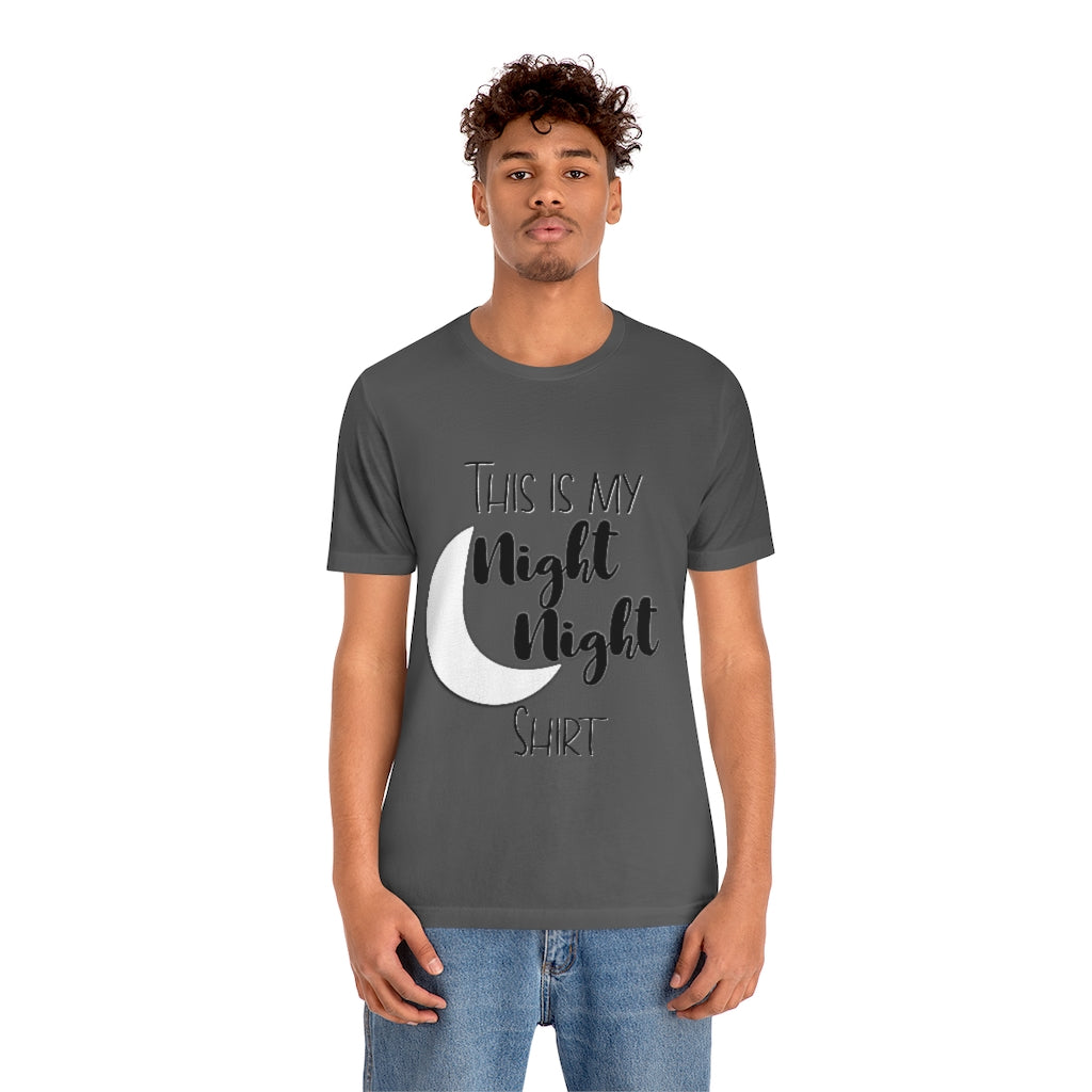 Night Night Unisex | Short Sleeve Tee