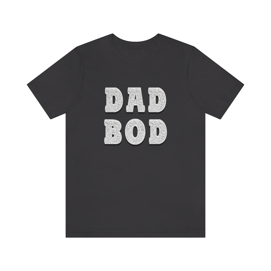 Dad Bod T-shirt. Dark Gray.