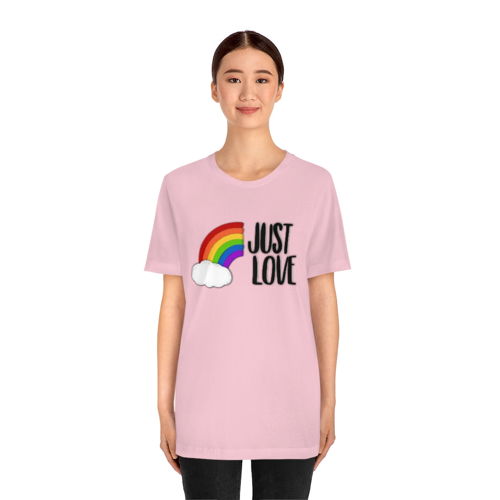 Just Love | Gay Pride | Short Sleeve Tee