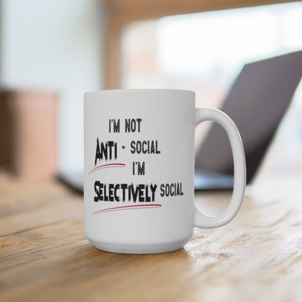 Anti Social Mug | Selectively Social Mug | Funny Mugs | Coffee Mug