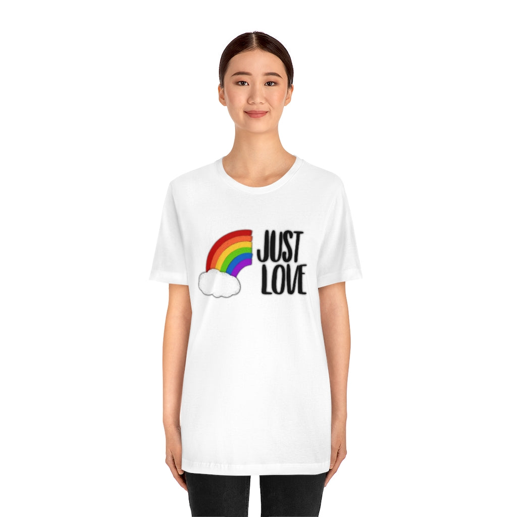 Just Love | Gay Pride | Short Sleeve Tee