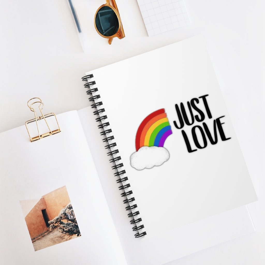 Just Love | Rainbow | Gay Pride | Spiral Notebook | Ruled Line | Journal