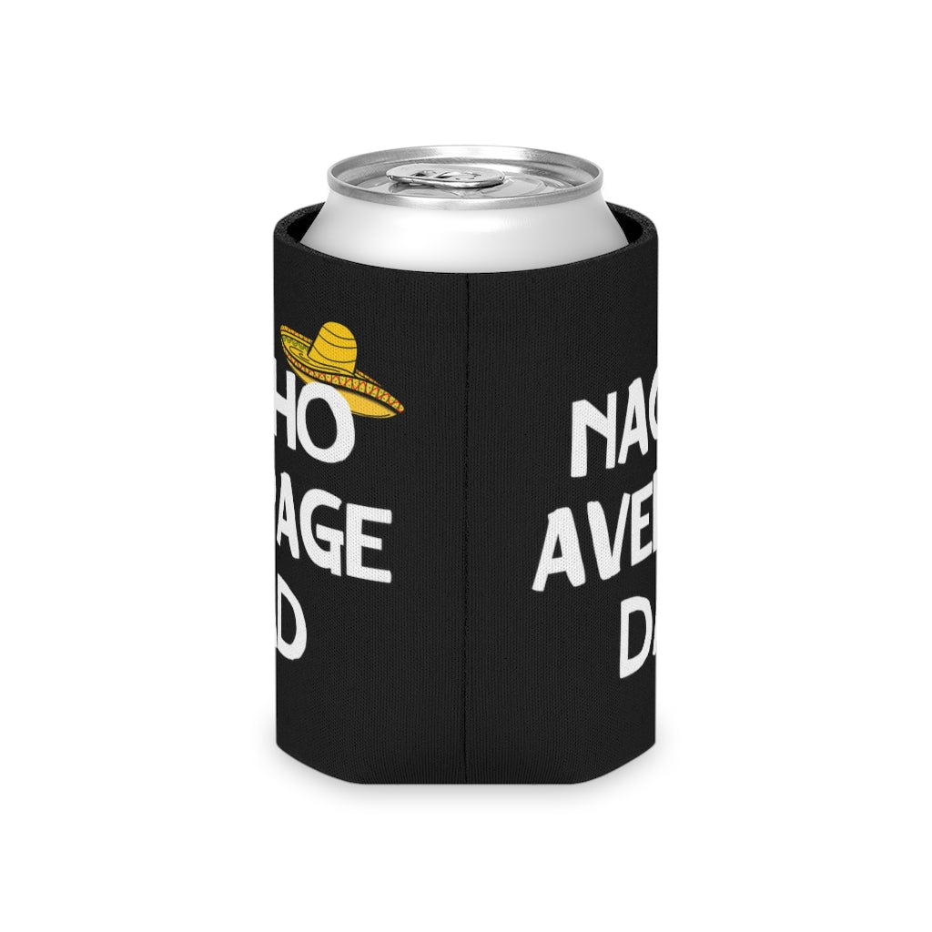 Nacho Average Dad | Can Cooler | Koozie | Father's Day