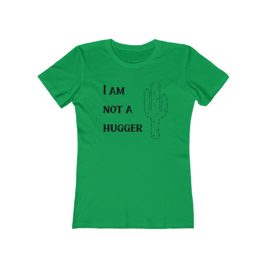 I Am Not A Hugger Boyfriend Tee. Kelly Green.