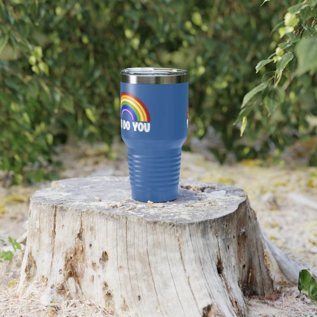 You Do You | Rainbow | Gay Pride | Ringneck Tumbler | 30oz