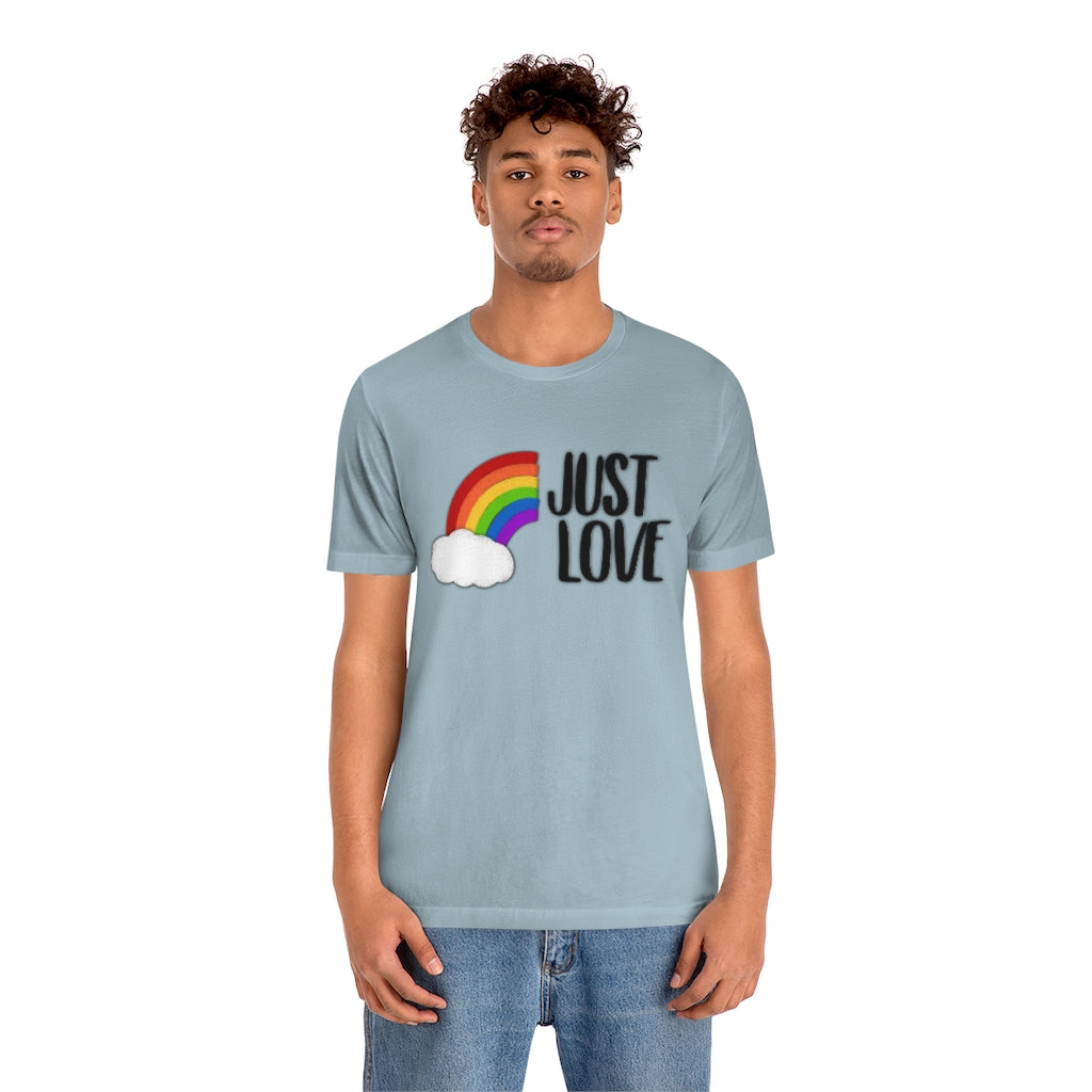 Just Love | Gay Pride | Short Sleeve Tee