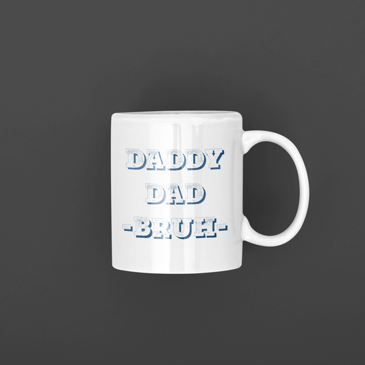 Daddy Dad Bruh | Coffee Mug