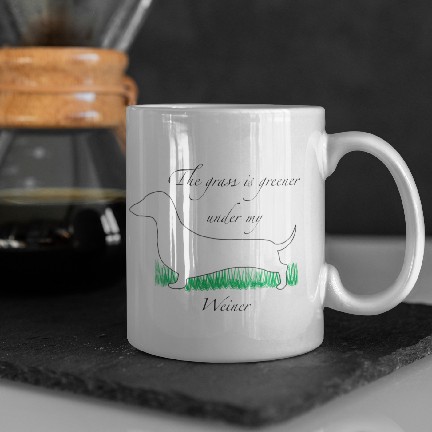 The grass is greener under my Weiner | Dog Lovers | Coffee Mug